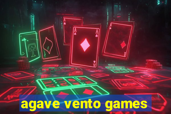 agave vento games